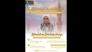 🔴LIVE Pembacaan Burdah Almadih Majelis Rasulullah SAW Sukabumi & Masjid Almusthofa | 20/08/2024