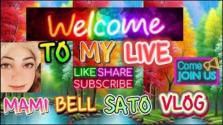 mami bell sato vlogs is live! Salamat Sa Tatambay Antayin Nyo Ako Tuesday 6-4-24