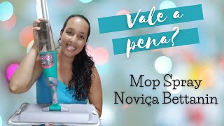 Resenha do Mop Spray Noviça - Bettanin