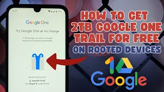 2TB Google One Trial for 6 Months (Rooted Only)