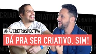 Criatividade: 6 dicas pra desenvolver a sua! #NaveRetrospectiva