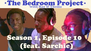 The Bedroom Project (S1, E10): Being Famous at Uni (feat. Sarchie)