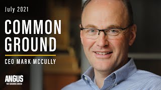 JULY 2021 | COMMON GROUND - CEO Updates with Mark McCully: National Junior Angus Show