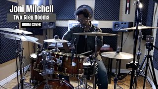 Joni Mitchell - 'Two Grey Rooms' (Drum Cover)