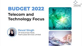 Deval Singh shares her thoughts on the highlights of Budget 2022