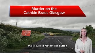 Murder on the Cathkin Braes Glasgow.