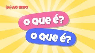 O QUE É, O QUE É? - COMPILADO