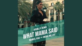 What Mama Said (DoubleV Remix)