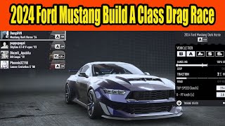 2024 Ford Mustang Dark Horse Build A Class Drag Race in Nfs Unbound