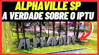 Alphaville SP  o BAIRRO dos SONHOS, mas com um PREÇO