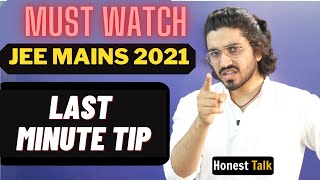 Last Minute Tips | JEE Mains 2021 | Aman Dhattrawal | Honest Talk | Padaku Students