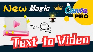 Magic Media｜文字與影像的奇幻交匯：開啟Canva Text to Video 的視覺冒險