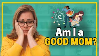 Episode 234  Am I a Good Enough Mom? Our Unique Negative Messages and What to do About Them