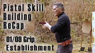 Pistol Skill Quick Recap Series: 01/09 Grip Establishment