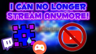 I Can No Longer Stream Anymore! (Here's why)