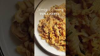 Cheesy & Creamy Tuna Pasta