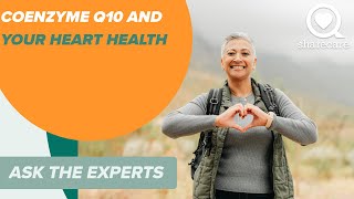 Coenzyme Q10 and Your Heart Health | Ask the Experts | Sharecare