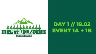 VITOSHA CLASSIC // DAY 1// EVENT 1A + 1B