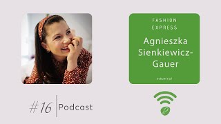 Stacja #016 - Agnieszka Sienkiewicz-Gauer I FashionExpress