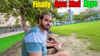 Phase 3 hostel Ki shifting hui Cancel 😳 | Finally Ayaz bhai ghar se agye 🤩 | Halal Boy’s |