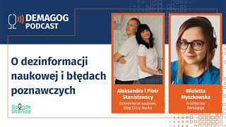 Aleksandra i Piotr Stanisławscy o dezinformacji naukowej i błędach poznawczych #28