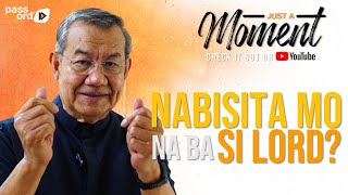 NABISITA MO NA BA SI LORD? | Fr Jerry Orbos SVD | Just A Moment