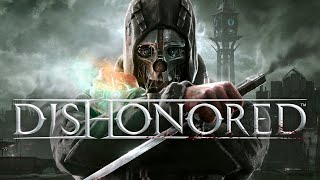 Dishonored ( ͝° ͜ʖ͡°) (Голосование за некст игру в сообществе)