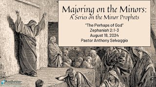 Zephaniah 2:1-3 "The Perhaps of God" (sermon)