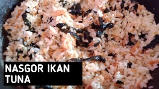 NASI GORENG IKAN TUNA + RUMPUT LAUT