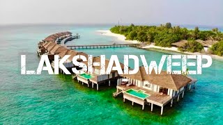 Lakshadweep - The Most Viral Tourist Destination in India for 2024, Ultimate Guide