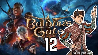 BALDUR’S GATE 3 part 12 SCOTTISH BARD CHAOS!