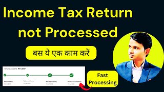 income tax refund not processed yet | itr processing time for ay 2023-24 | why ITR not processed