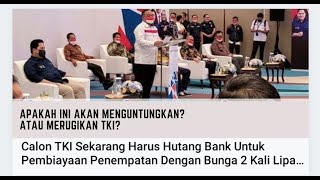 Calon TKI harus HUTANG Bank Untuk Biaya Pemberangkatan dengan Bunga 2x lipat.