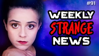 Weekly Strange News - 91 | UFOs | Paranormal | Mysterious | Universe