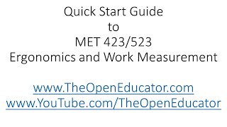 Quick Start Guide to MET 423 523 Ergonomics and Work Measurement