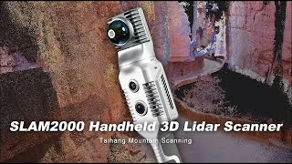 SLAM2000 Handheld 3D Lidar Scanner-Taihang Mountain Scanning-Max Scanning Distance 70M