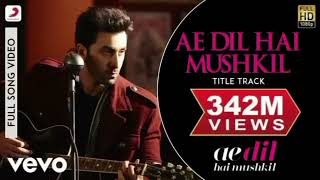 Ae Dil Hai Mushkil (Title Song) | Arijit Singh | Amitabh Bhattacharya | Pritam