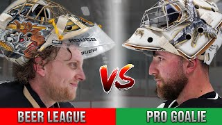 Beer League Goalie vs Pro Goalie ft @NickTheGoalie_1