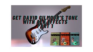 Avoir le son de David Gilmour / Pink Floyd avec les pédales ALH ! Part 1