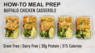 Meal Prep Buffalo Chicken Casserole | 315 Calories, 30g Protein | Healthy Dinner Recipes