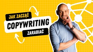 🧠 Copywriting. Jak zacząć zarabiać, gdy nie masz doświadczenia.