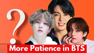 Who is more patience in BTS | BTS Facts 2024