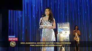 MISS JUANDERFUL UNIVERSE 2024 TOP 5 FINAL QUESTION AND ANSWER ROUND