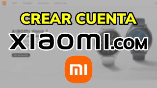 ➡️ Cómo CREAR CUENTA en XIAOMI en 2024