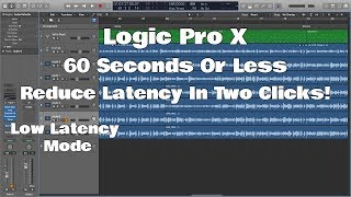 Logic Pro X - 60SOL: Reduce Latency In 2 Clicks!