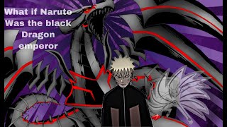 what if Naruto had the black dragon Emperor part 4(Naruto x high school dxd)