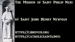 The Mission of Saint Philip Neri, by Saint John Henry Newman