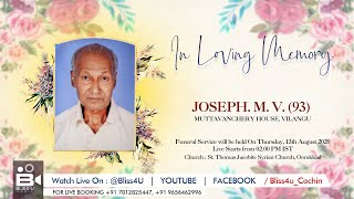 FUNERAL SERVICE   |   PART II   |    JOSEPH M.V. (93)