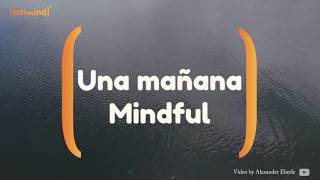 Una mañana mindful