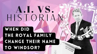 When did the royal family change their name to Windsor? - Historian David Oldroyd-Bolt explains